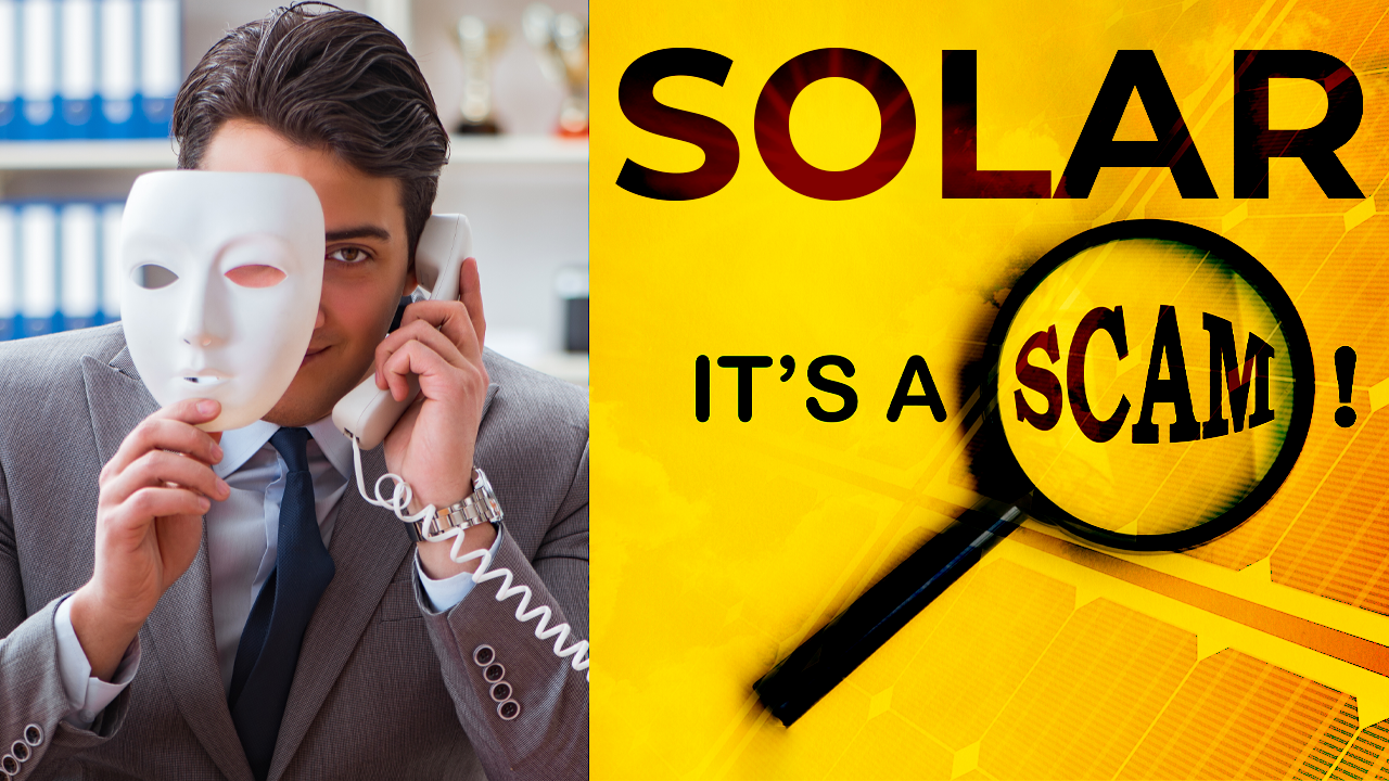 Going Solar a scam, salesman with mask on the phone